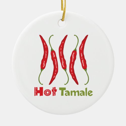 Hot Tamale Ceramic Ornament