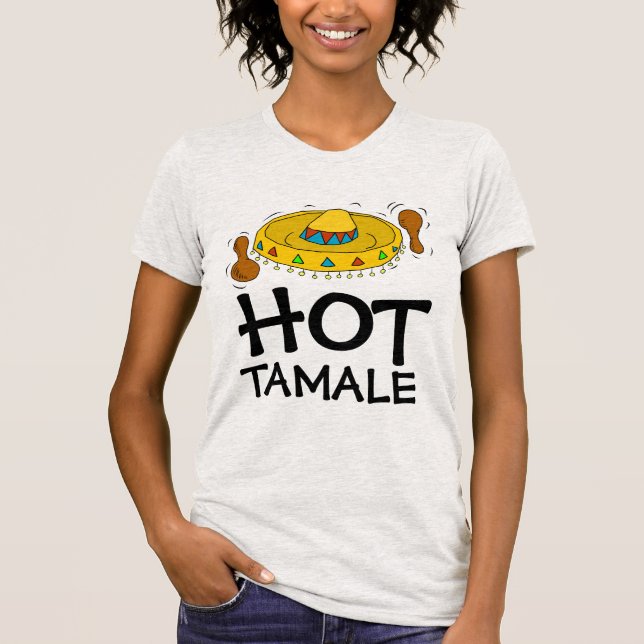 HOT TAMALE Funny Ladies HOTTIE T-Shirts (Front)