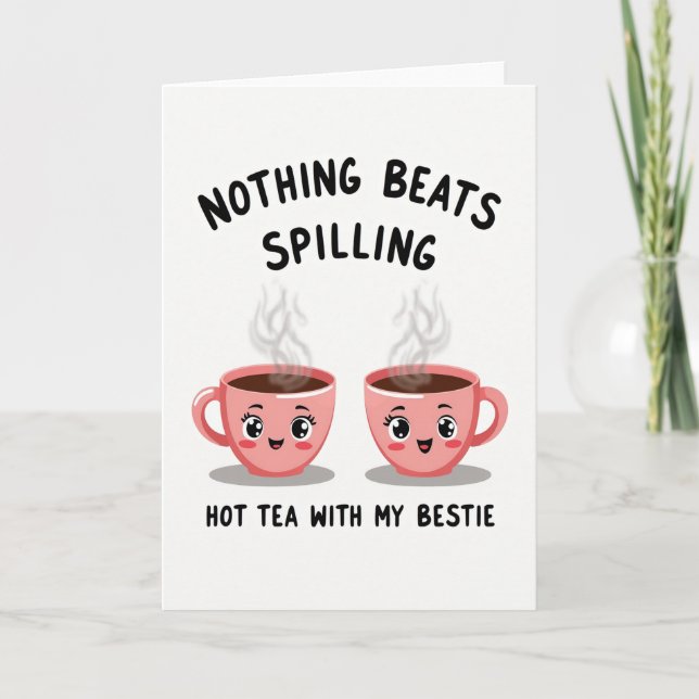 Hot Tea With Bestie Card (Front)