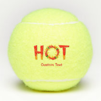 HOT TENNIS BALLS