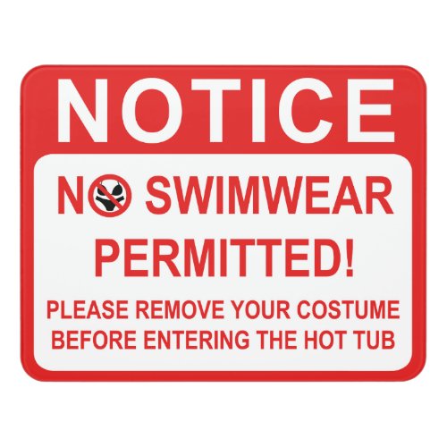 Hot Tub _ No Swimwear Permitted Sign