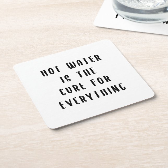 Hot water is the cure for everything square paper coaster (Angled)