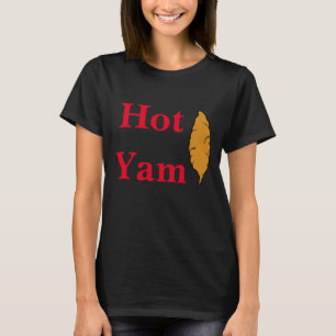 Hot Yam! T-Shirt