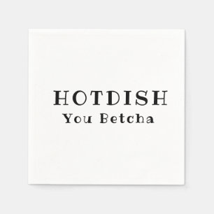 Hotdish Napkins- You Betcha Napkins