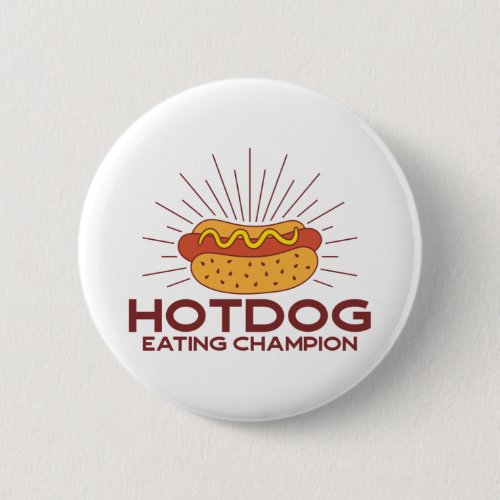 Hotdog Eating Champion Button