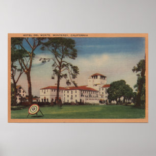 Hotel Del Monte and Archery Lawn - Monterey, CA Poster
