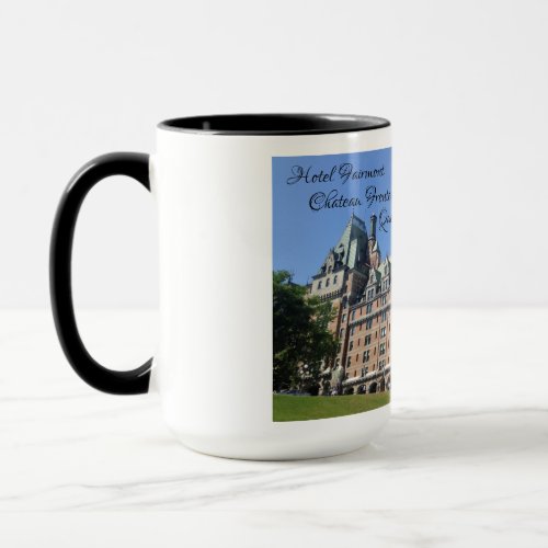 Hotel Fairmont Chateau Frontenac Quebec Mug