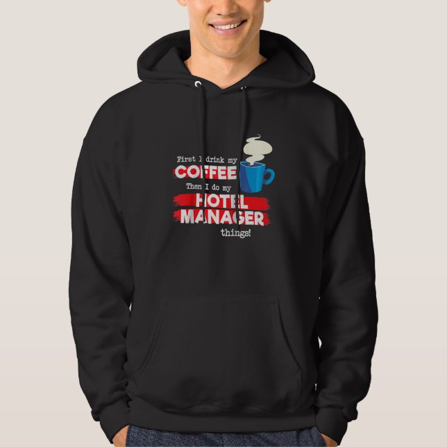 Hotel Manager & Coffee Appreciation Saying Raglan Hoodie (Front)