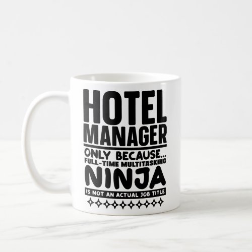 Hotel Manager Ninja 1  Coffee Mug