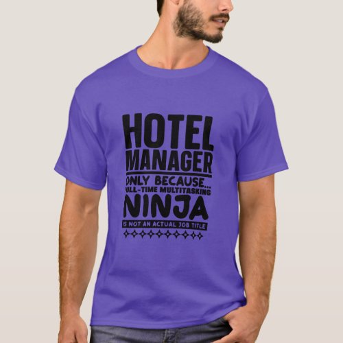 Hotel Manager Ninja 1  T_Shirt