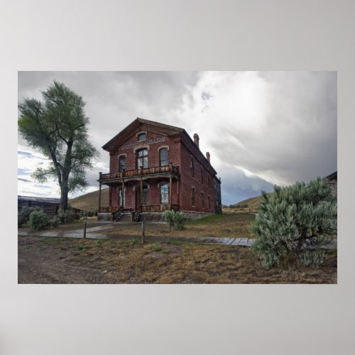 Hotel Meade _ Bannack Ghost Town _ Montana Poster