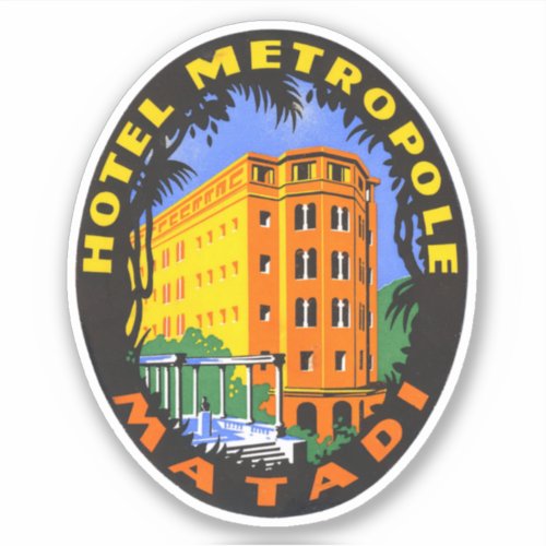 Hotel Metropole Matadi Africa Sticker