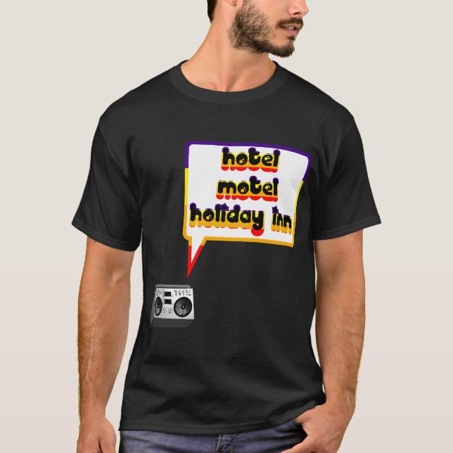 Hotel, motel, holiday inn T-Shirt (Front)