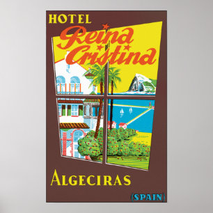 Hotel Reina Cristina ~ Algeciras Poster