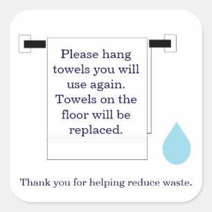 Hotel Towel Water Conservation Sign Square Sticker