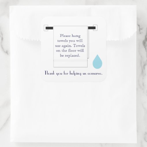 Hotel Towel Water Conservation Sign Square Sticker Zazzle