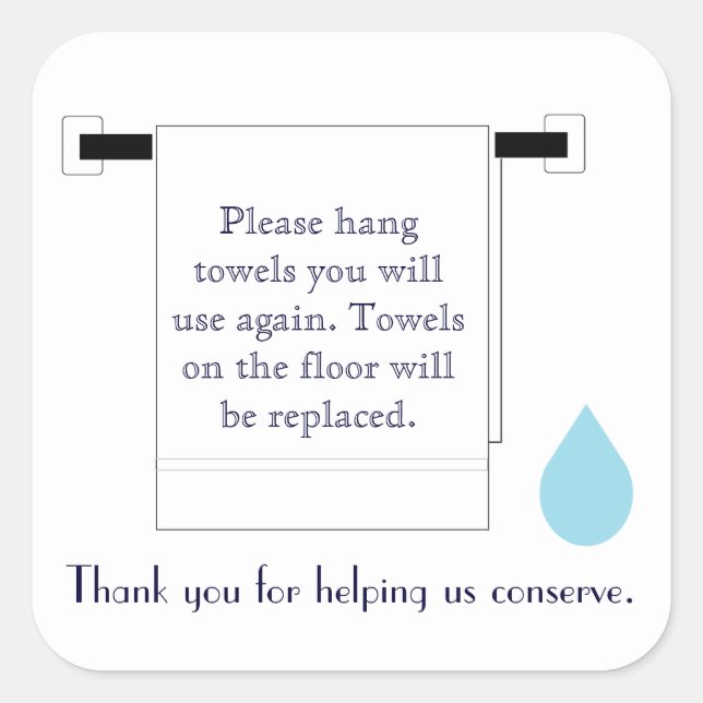 Hotel Towel Water Conservation Sign Square Sticker (Front)
