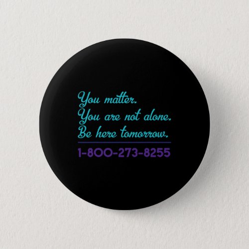 Hotline 1_800_273_8255 Suicide Awareness Preventio Button