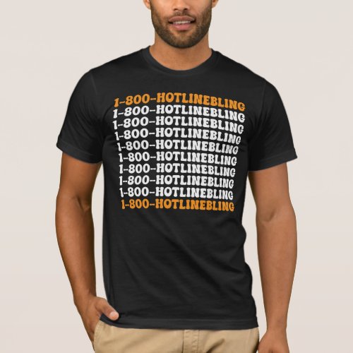 Hotlinebling T_Shirt