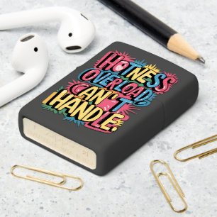 Hotness Overload Cant Handle Zippo Lighter