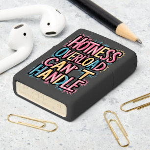 Hotness Overload Cant Handle Zippo Lighter