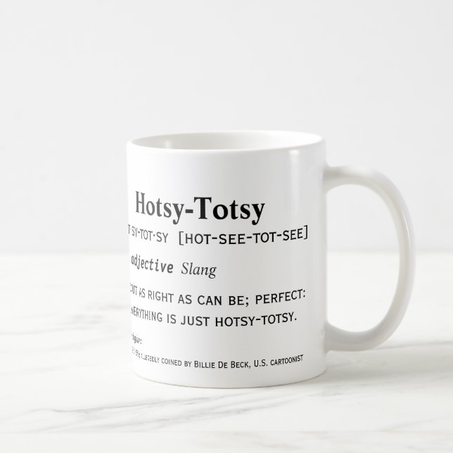 Hotsy-Totsy Coffee Mug (Right)