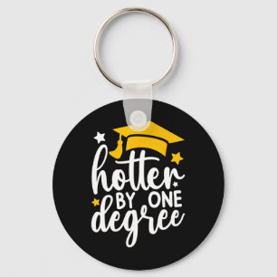 Hotter By One Degree Funny Graduation 2025 Keychain