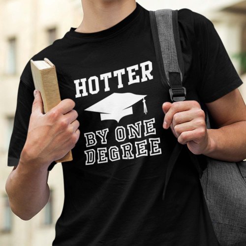 Hotter By One Degree T_Shirt