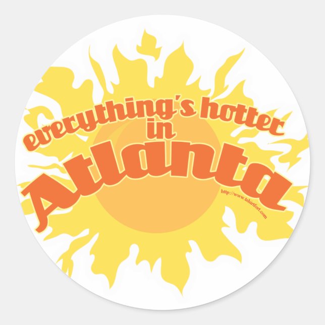 Hotter in Atlanta Classic Round Sticker (Front)