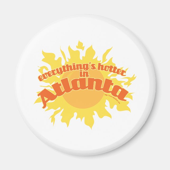 Hotter in Atlanta Magnet (Front)
