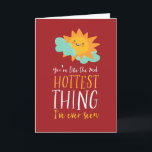 Hottest Thing Cute Sun Pun Funny Valentine's Day Holiday Card<br><div class="desc">Funny Valentine's Day card for your loved ones. Perfect for those who love humor, jokes and puns. A great Valentine's Day greeting card for husband, wife, boyfriend, girlfriend or best friend. Celebrate love with laughter and humor. Personalize the message to fit your occasion. You can also change the background color...</div>