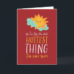 Hottest Thing Cute Sun Pun Funny Valentine's Day Holiday Card<br><div class="desc">Funny Valentine's Day card for your loved ones. Perfect for those who love humor, jokes and puns. A great Valentine's Day greeting card for husband, wife, boyfriend, girlfriend or best friend. Celebrate love with laughter and humor. Personalize the message to fit your occasion. You can also change the background color...</div>
