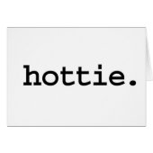 hottie. (Front Horizontal)