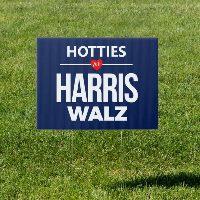 Hotties for Harris Walz Sign (Insitu)