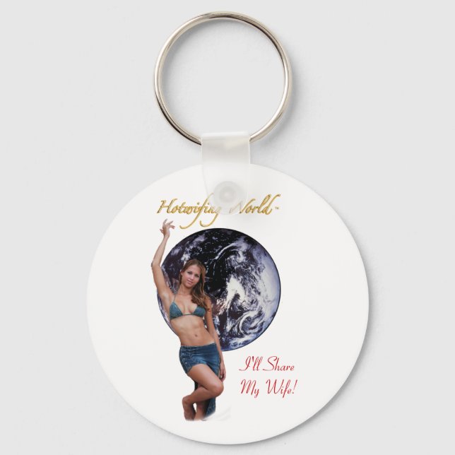 Hotwifing World, I'll ShareMy Wife! Keychain (Front)