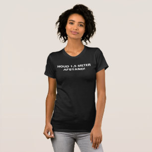 Houd 1,5 meter afstand Dutch Precaution Typography T-Shirt