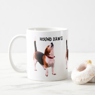 Hound Dawg Beagle Funny Dog Coffee Mug
