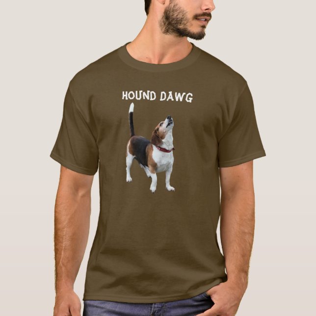 Hound Dawg Beagle Funny Dog T-Shirt (Front)