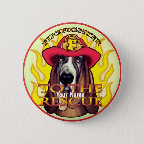 Hound Dog  Firefighter custom name pin button