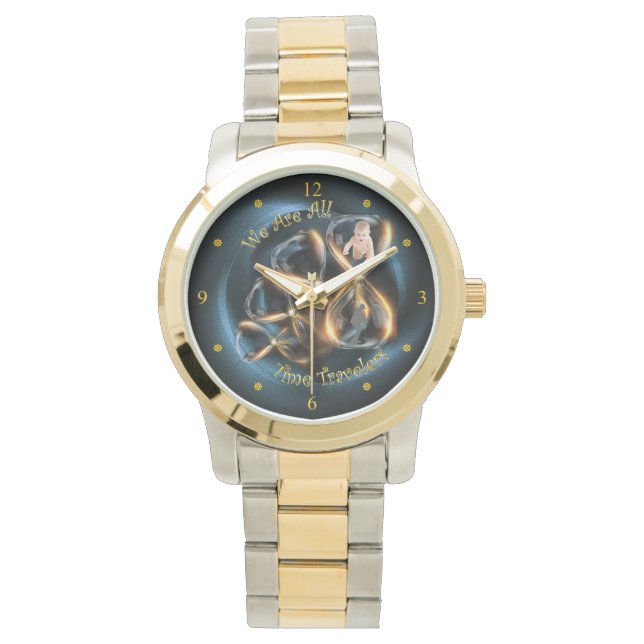 Hourglass ~ We Are All Time Travelers ~ Watch (Front)