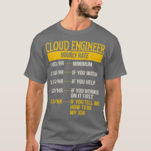 Hourly Rate for Cloud Engineers DevOps Gift T-Shirt