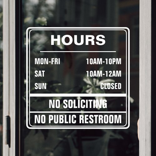 Hours of Operation No Soliciting Public Restroom Window Cling