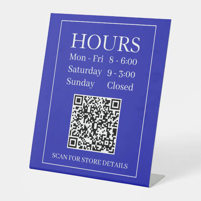 Hours Open Sign, Generate QR Code, White & Blue Pedestal Sign | Zazzle