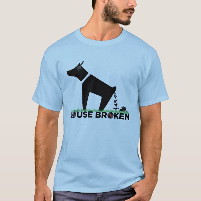 House Broken T-Shirt (Front)