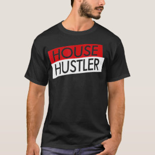 House Hustler  Realtor Real Estate Agent Gift  T-Shirt
