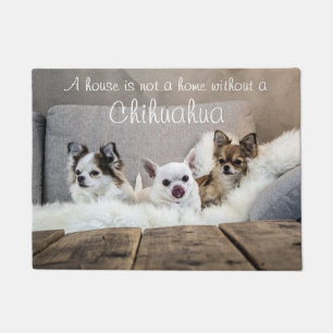 House Is Not A Home Without A Chihuahua Doormat