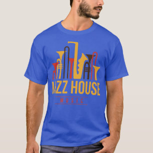 House Music Or Edm Lover And Djs Or Jazz House Mus T-Shirt