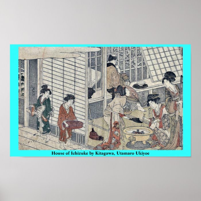 House of Ichizuke by Kitagawa, Utamaro Ukiyoe Posters