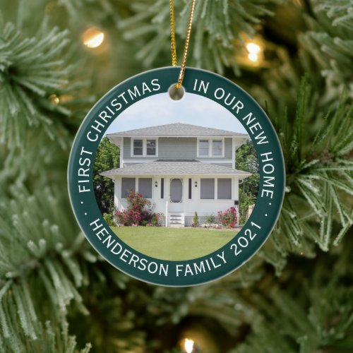 House Photos First Xmas New Home Name & Year Green Ceramic Ornament - Celebrate the joy of your new place with a custom 2 photo "First Christmas in our New Home" green and white round ceramic ornament. Wording and pictures on this template are simple to personalize. (IMAGE & TEXT DESIGN TIPS: 1) To adjust position of wording, add spaces at beginning or end. 2) To center the photo exactly how you want, crop it into a square shape before uploading to the Zazzle website.) Design features an elegant dark green border, modern minimalist typography family name & year, and 2 images of your choice. This unique family keepsake adds a stylish touch to Xmas home decorations or makes a thoughtful housewarming realtor gift idea. There's no place like a new home for the holidays!