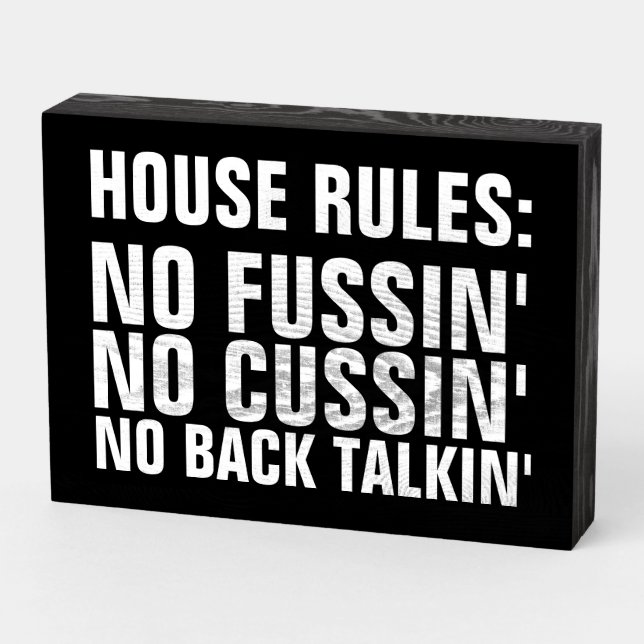 HOUSE RULES: NO CUSSIN' OR FUSSIN' WOOD SIGN (Angled Horizontal)